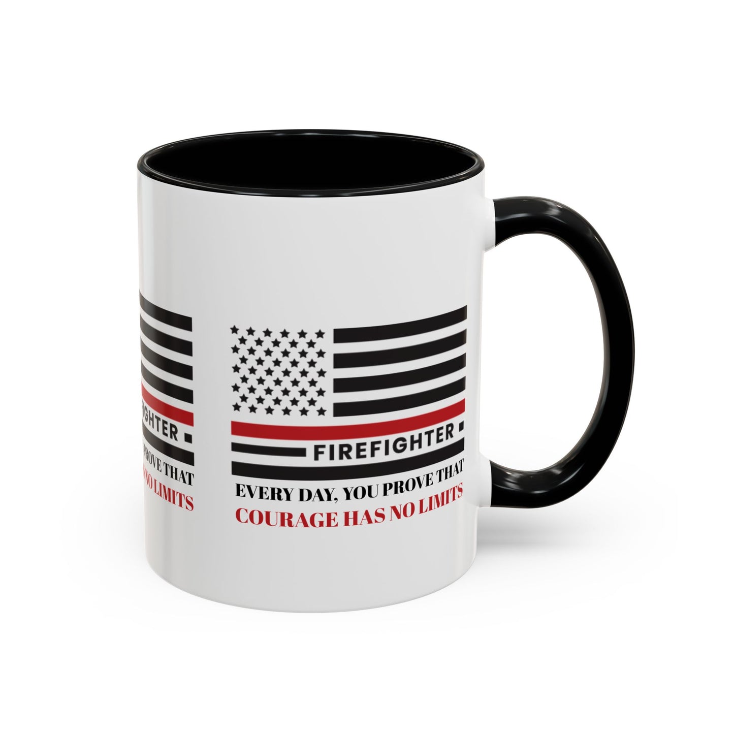 Firefighter Accent Coffee Mug – Every day, you prove that courage has no limits