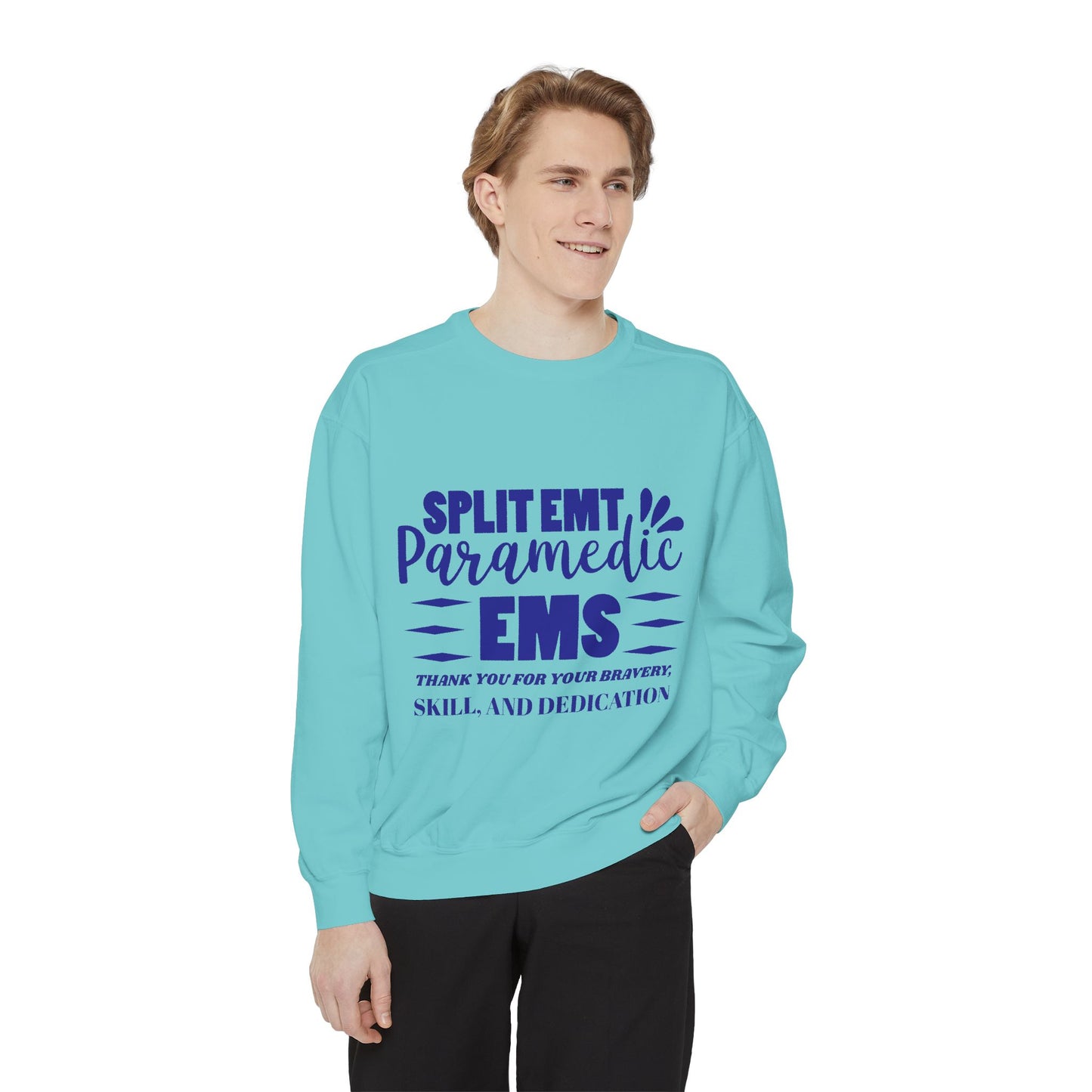 EMS Unisex Garment-Dyed Sweatshirt –Thank you for your bravery, skill, and dedication