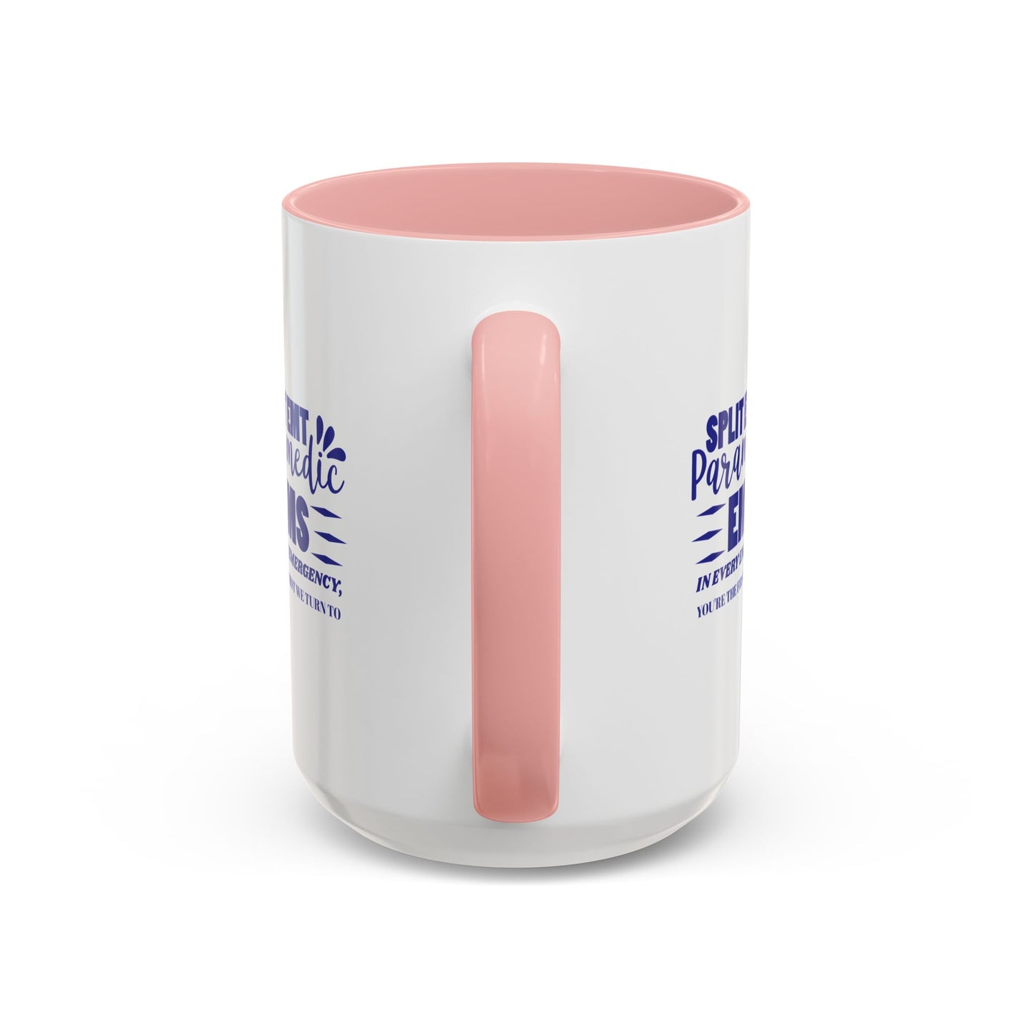 EMS Accent Coffee Mug – In every emergency, you're the first we turn to