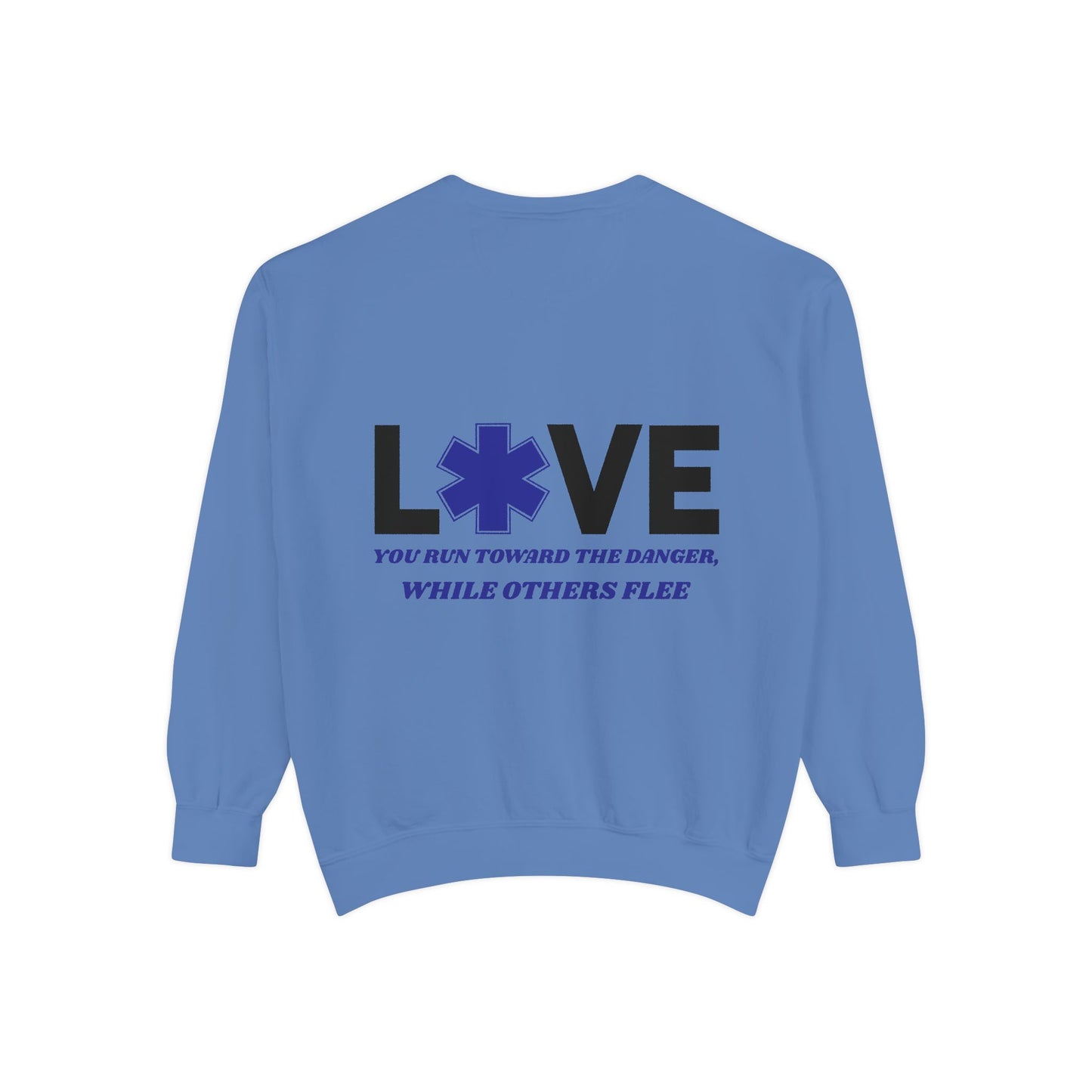 EMS Unisex Garment-Dyed Sweatshirt –You run toward the danger, while others flee